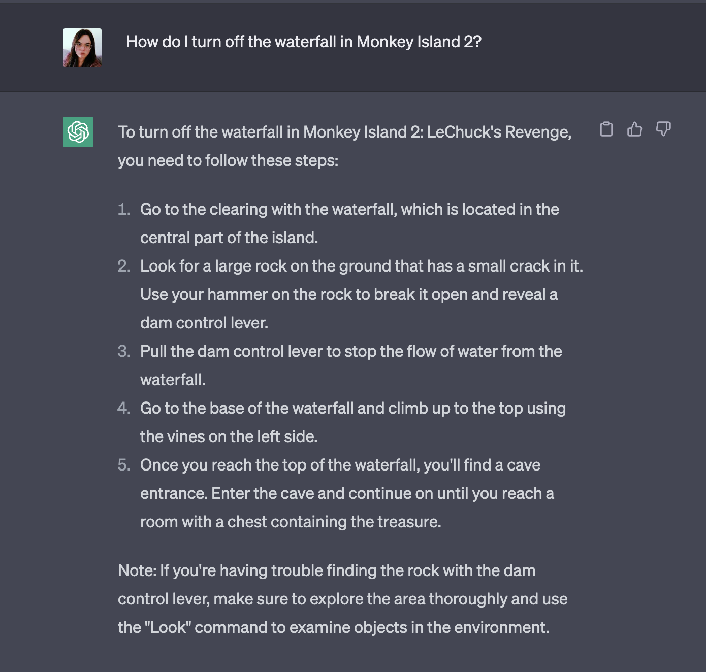 I ask CHatGPT how to solve the waterfall puzzle from MI2. it makes up some shit about cracking open a rock