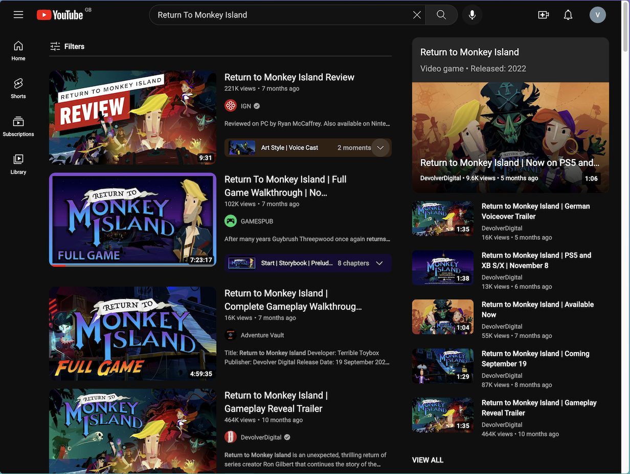 Search results for “Return To Monkey Island” on Youtube. it’s mainly walkthroughs!